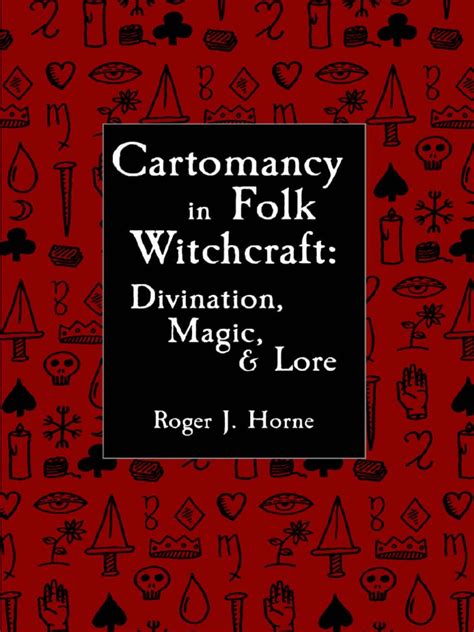 Witchcraft and folk magic by Roger J Horne